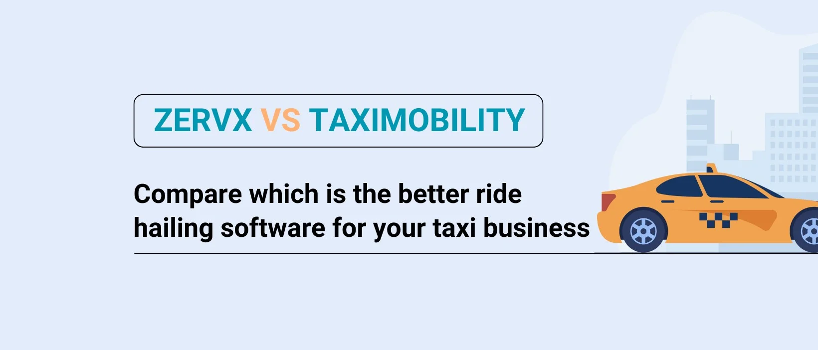 ZervX vs TaxiMobility